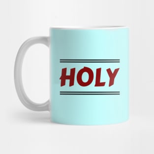 Holy | Christian Mug